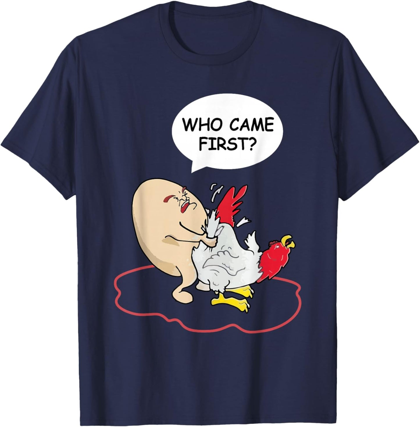 Who Came First Chicken Or Egg Funny Adult Humor T-Shirt - T-Shirt | Navy