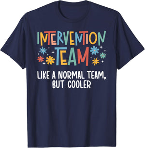 Intervention Team Definition Intervention Teacher Squad T-Shirt - T-Shirt | Navy