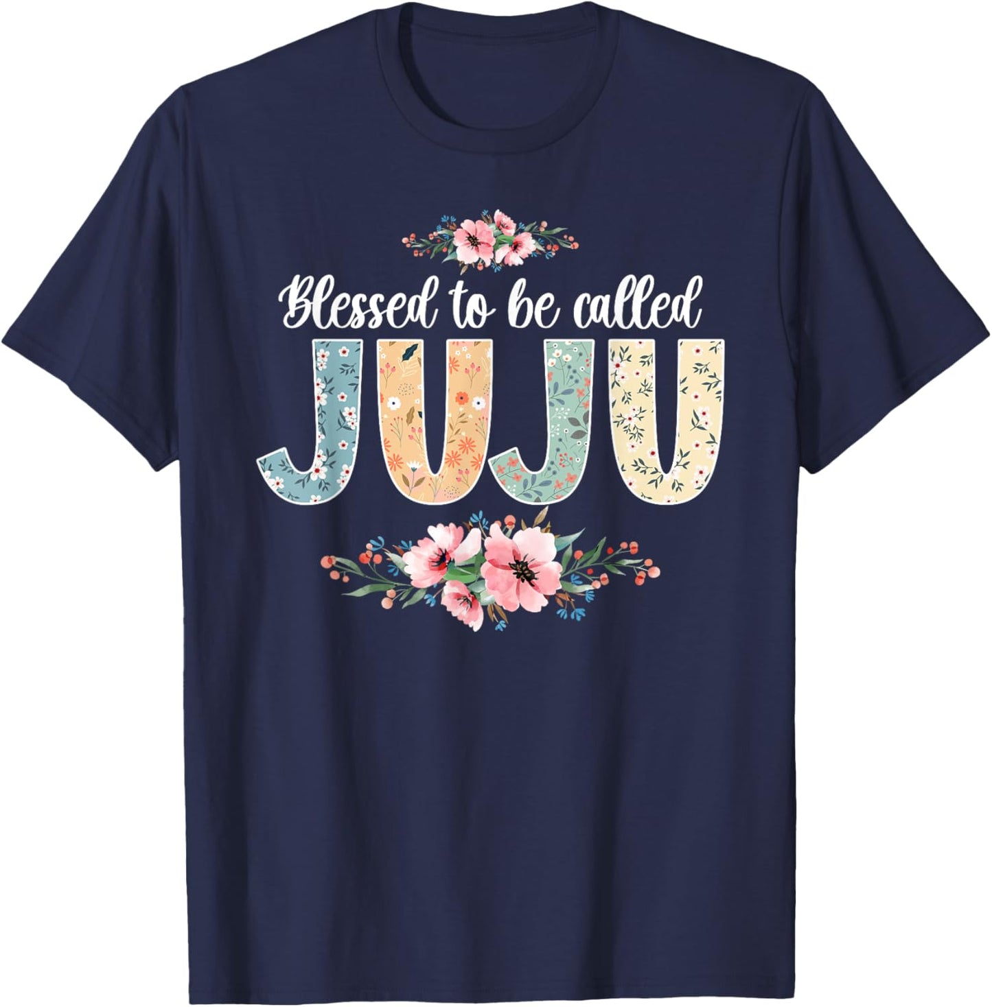 Blessed To Be Called Juju Grandmother Juju Grandma T-Shirt - T-Shirt | Navy