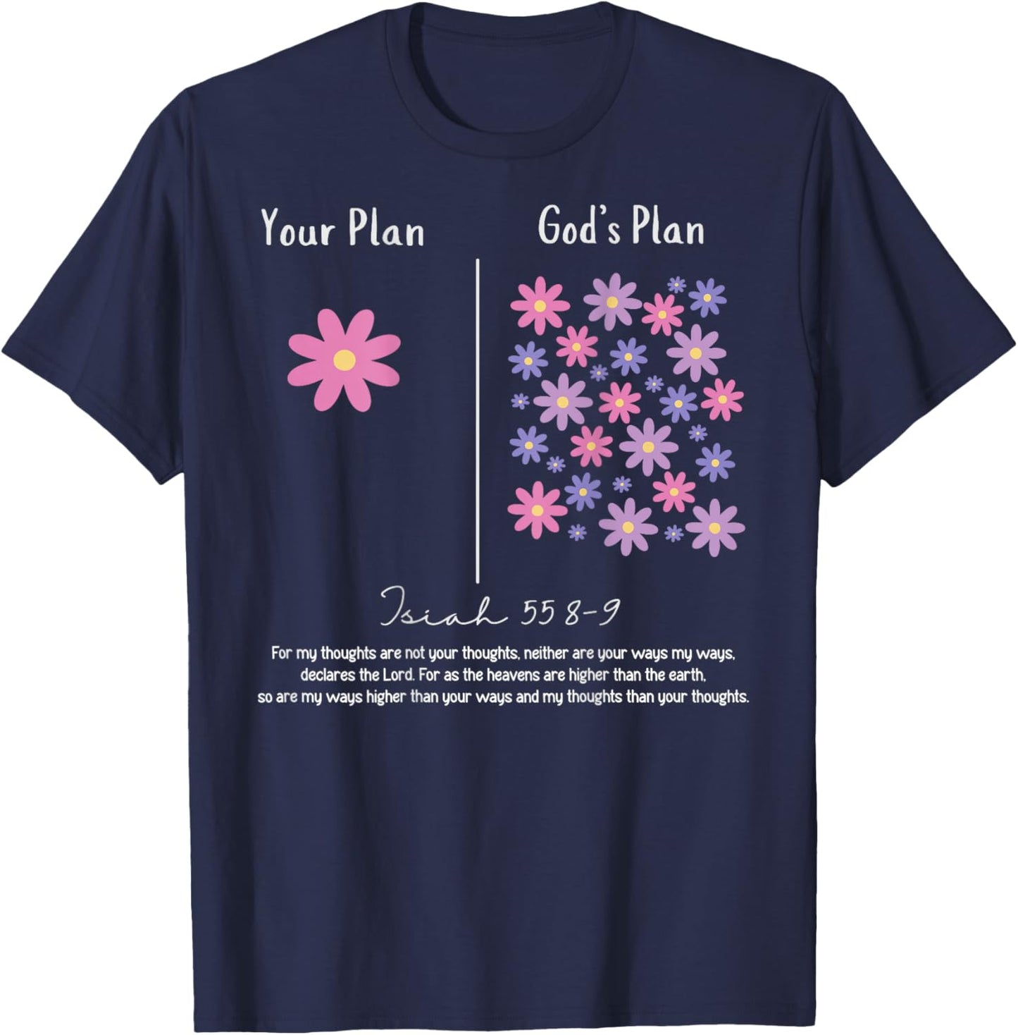 Your Plan and God's Plan Isaiah Bible Verse Faith (On Back) T-Shirt - T-Shirt | Navy