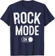 Rock Mode On Funny Rocker Gift Guitar Lover Guitarist T-Shirt - T-Shirt | Navy