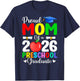 Proud Mom of Class 2026 Preschool Graduate Graduation 2026 T-Shirt - T-Shirt | Navy