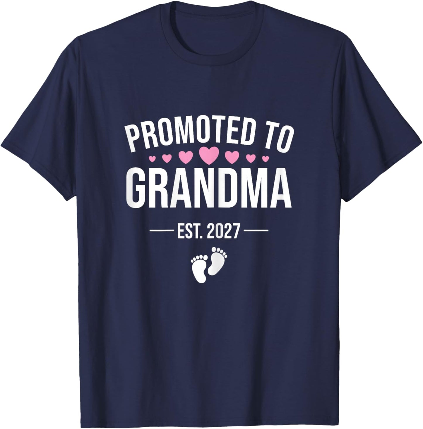 Promoted to Grandma Est 2027, New Grandma 2027 T-Shirt - T-Shirt | Navy