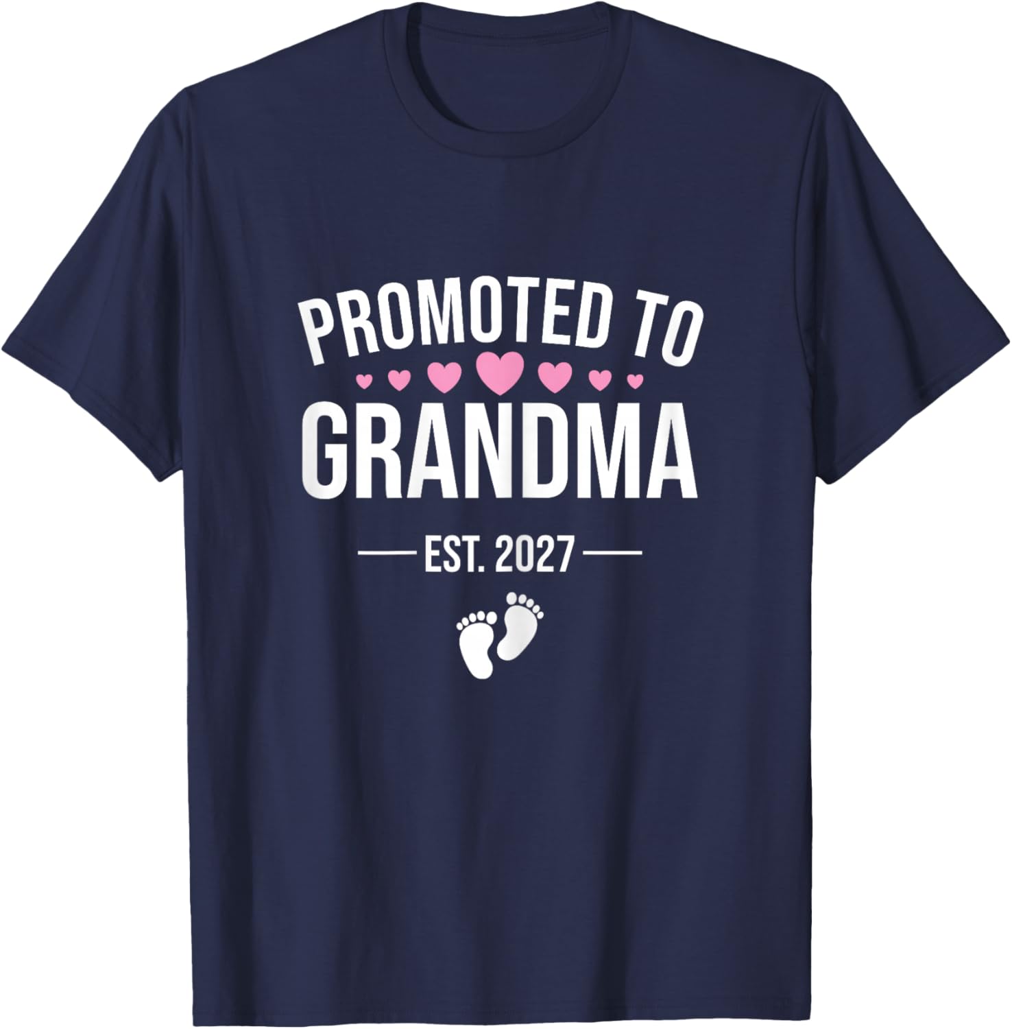 Promoted to Grandma Est 2027, New Grandma 2027 T-Shirt - T-Shirt | Navy