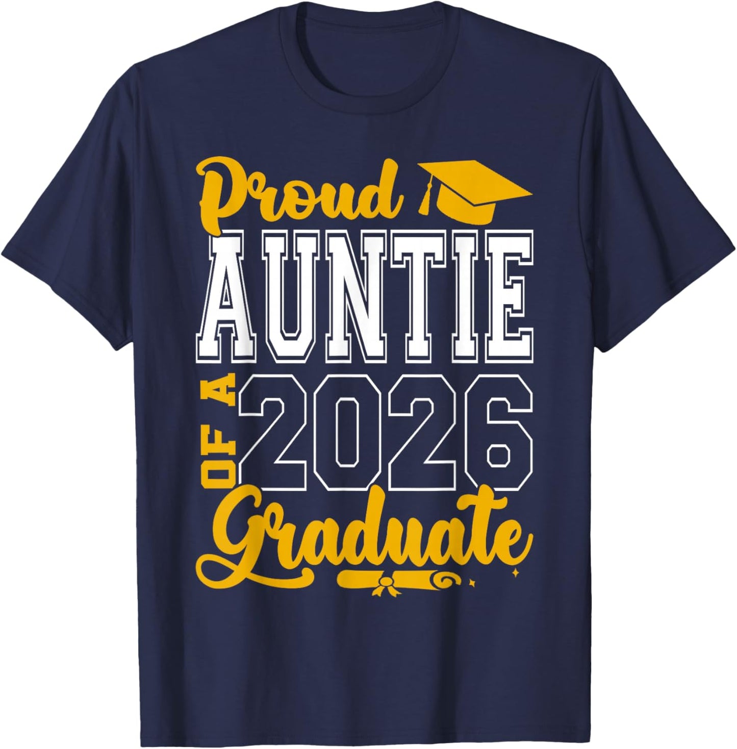 Auntie Senior 2026 Proud Auntie of A 2026 Graduate T-Shirt - T-Shirt | Navy