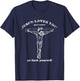 Vintage Jesus Shirt Jesus Loves You But I Don't Funny Design T-Shirt - T-Shirt | Navy