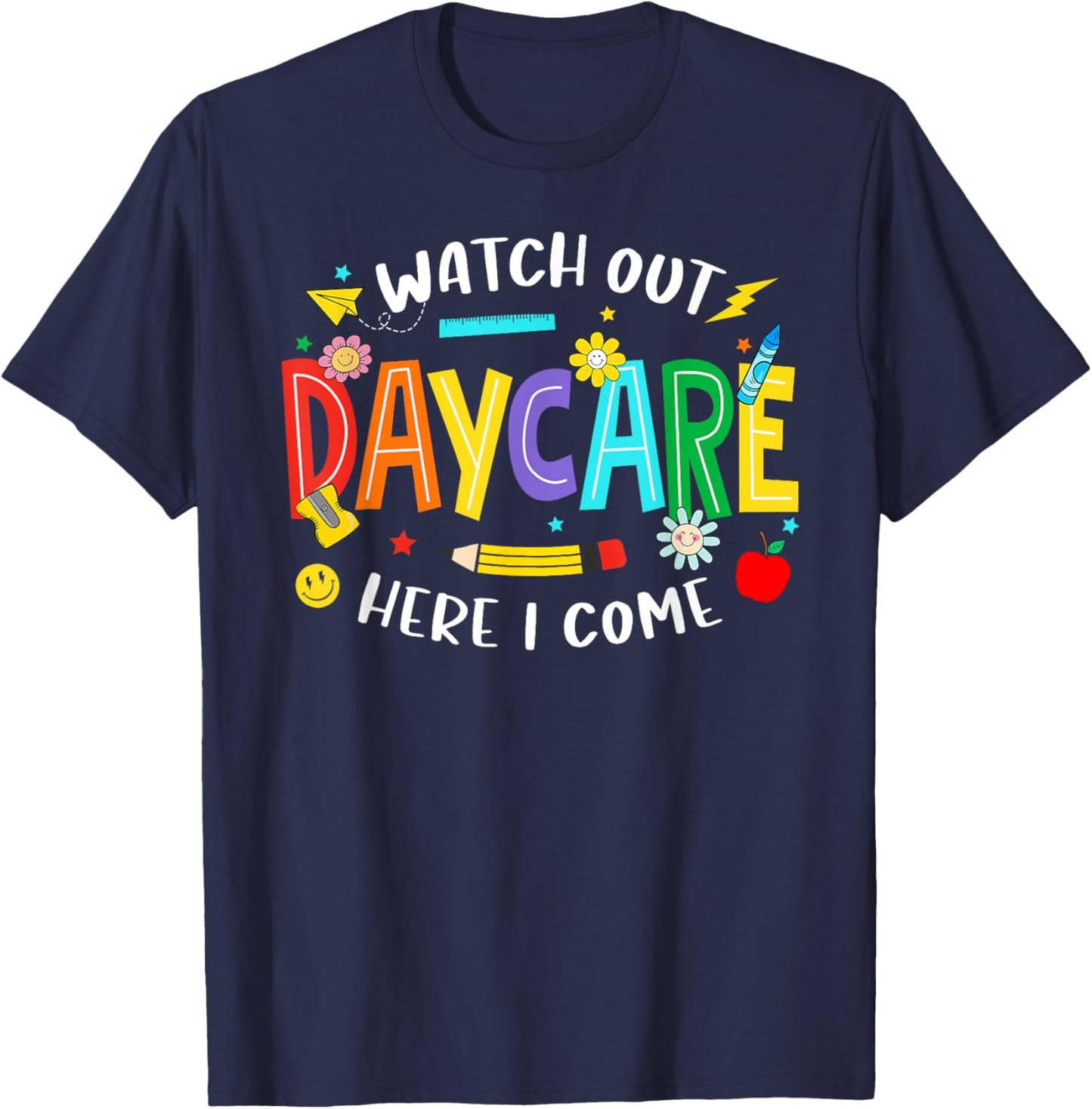 Watch Out Daycare Here I Come Daycare Back To School Kid T-Shirt - T-Shirt | Navy