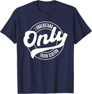 Lustiger Denglisch Spruch I Understand Only Train Station T-Shirt - T-Shirt | Navy