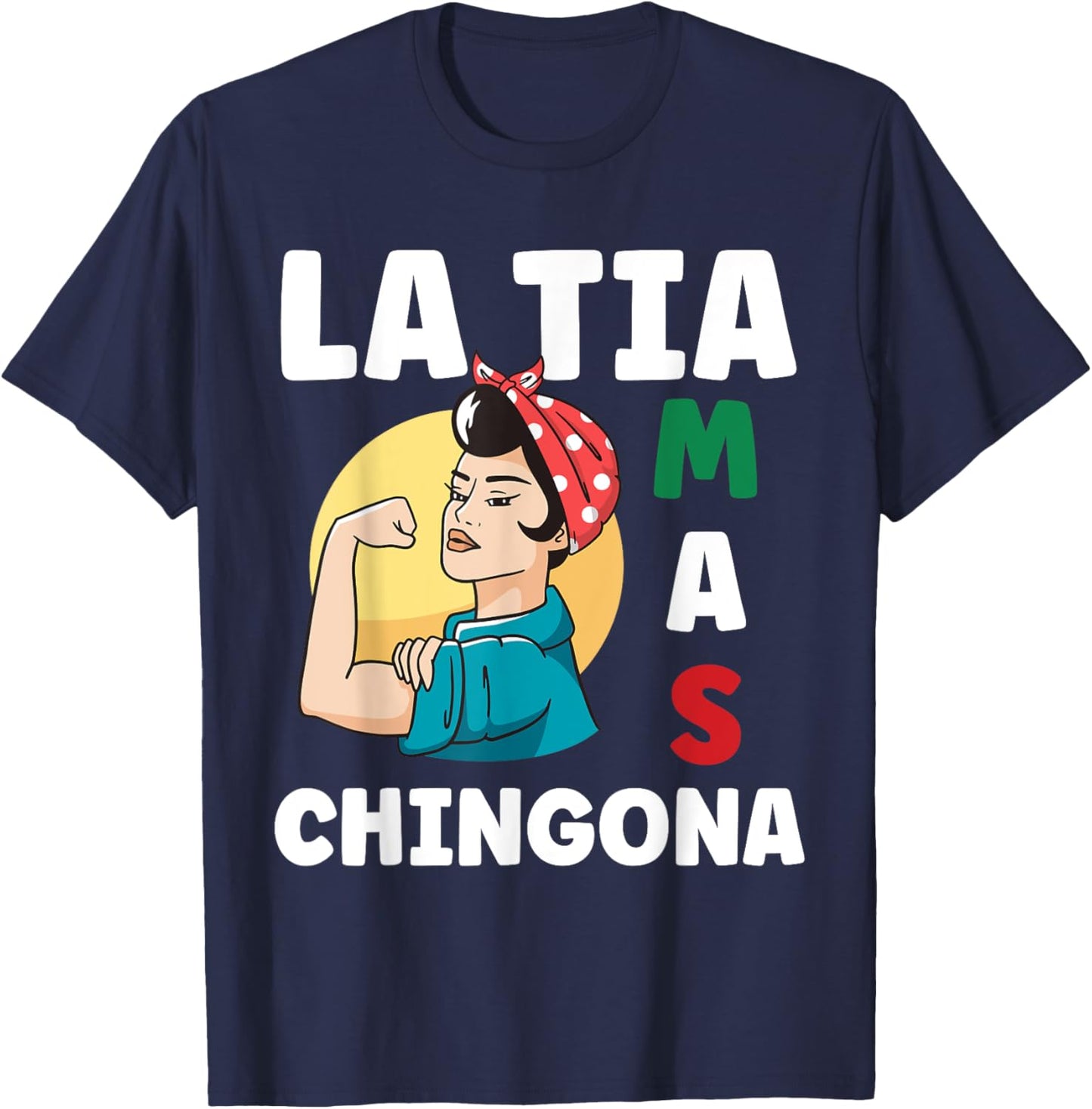 Funny Mexican Design for Aunt - La Tia Mas Chingona T-Shirt - T-Shirt | Navy