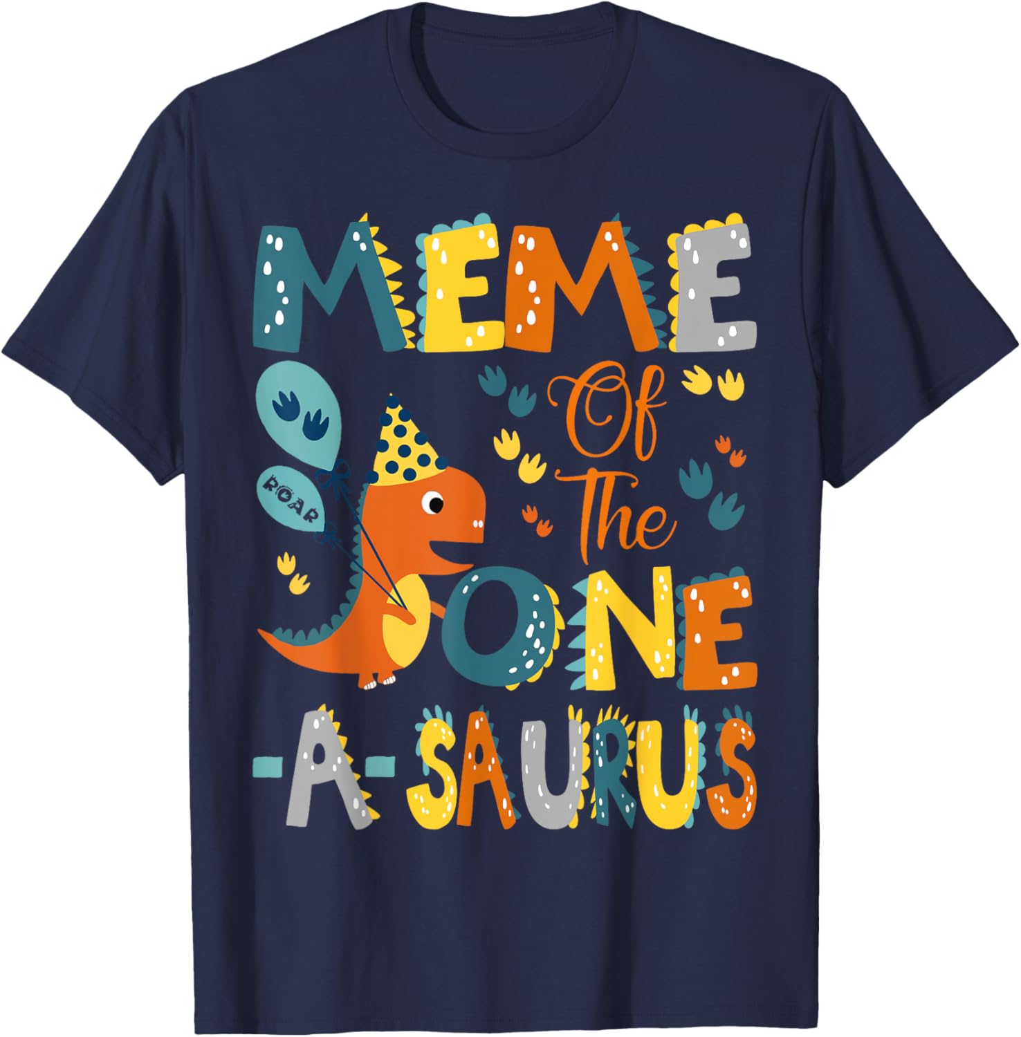 Meme Of The One-A-Saurus 1St Birthday Dinosaur Party T-Shirt - T-Shirt | Navy