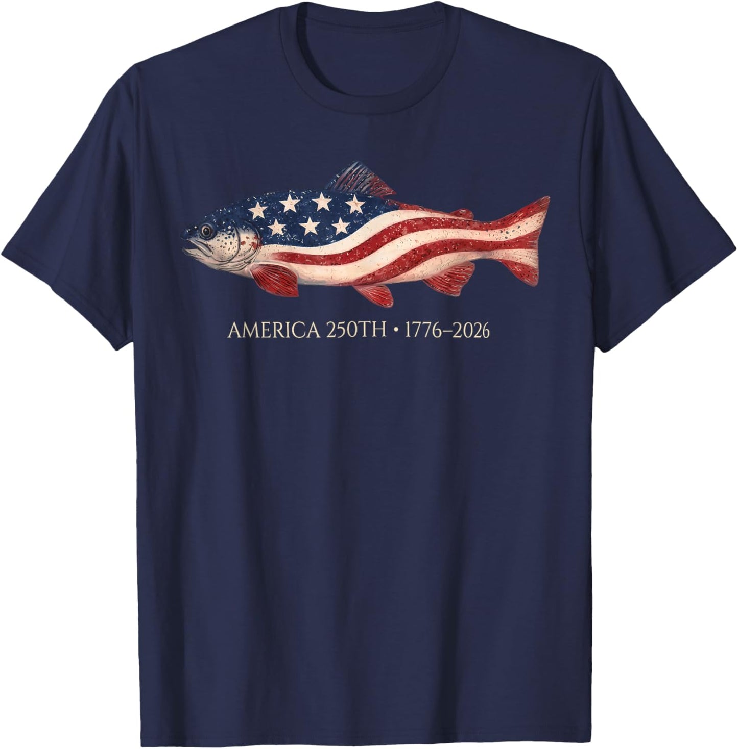 250 America Years 1776 2026 Fishing USA Flag 250th Birthday T-Shirt - T-Shirt | Navy