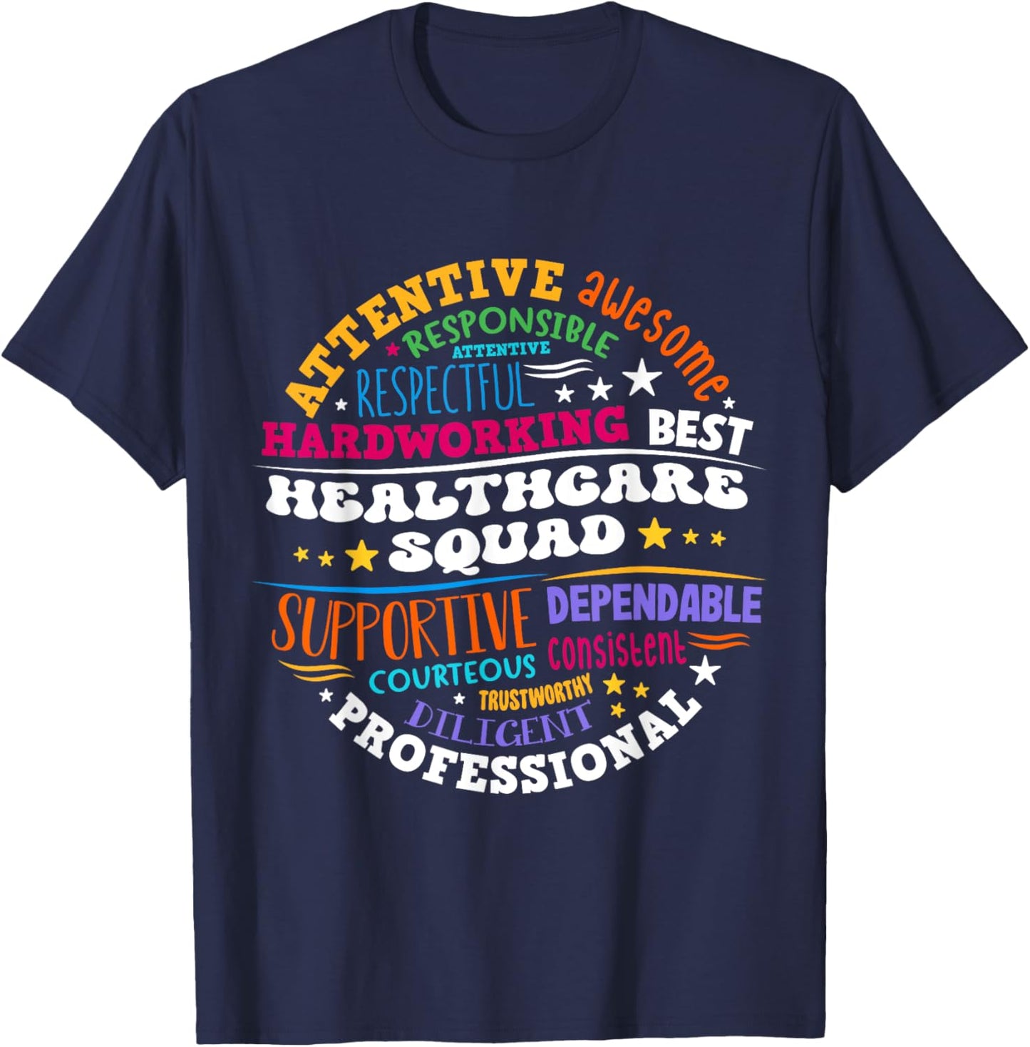 Healthcare Squad Worker Life Health Care Appreciation T-Shirt - T-Shirt | Navy