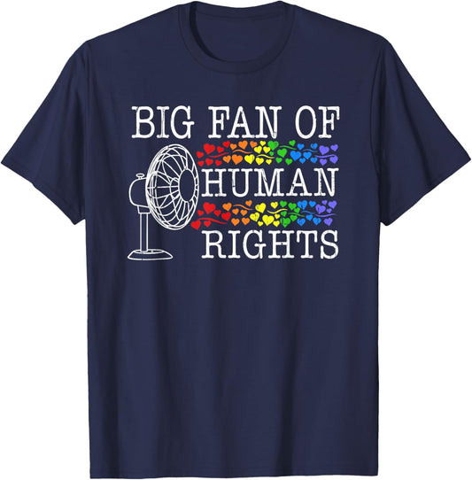 Big Fan of Human Rights, Rainbow Hearts, Social Justice T-Shirt - T-Shirt | Navy
