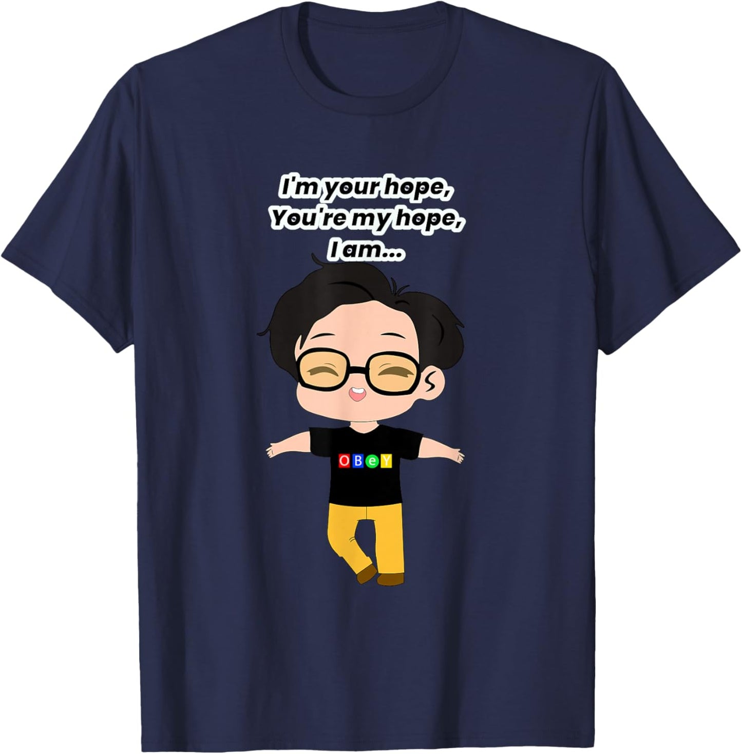 I'm Your Hope, You're My Hope, I'm...Hobi T-Shirt - T-Shirt | Navy