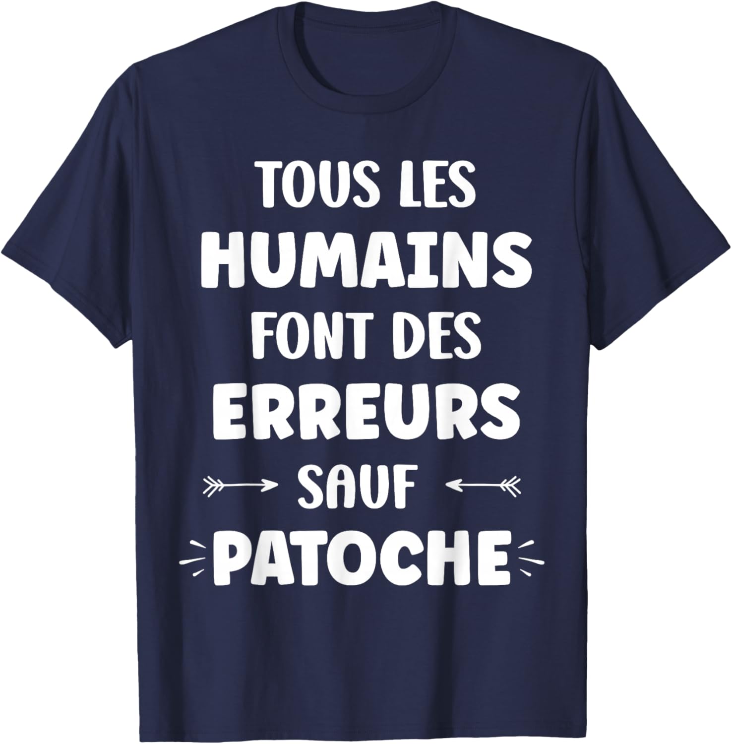 Nom Drole Citation sauf patoche Humour prénom patoche T-Shirt - T-Shirt | Navy