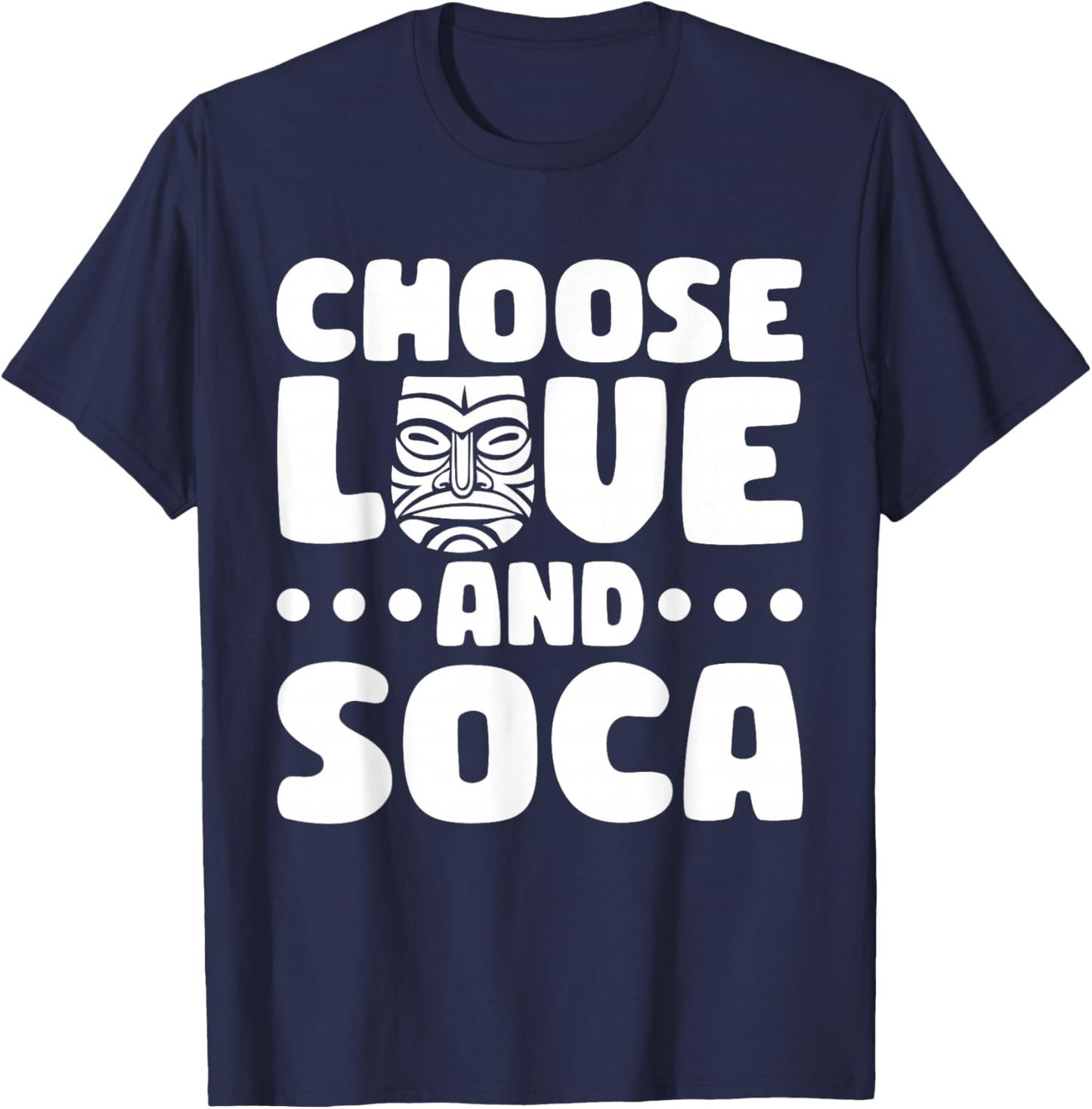 Choose Love And Soca Caribbean Carnival Soca Party T-Shirt - T-Shirt | Navy