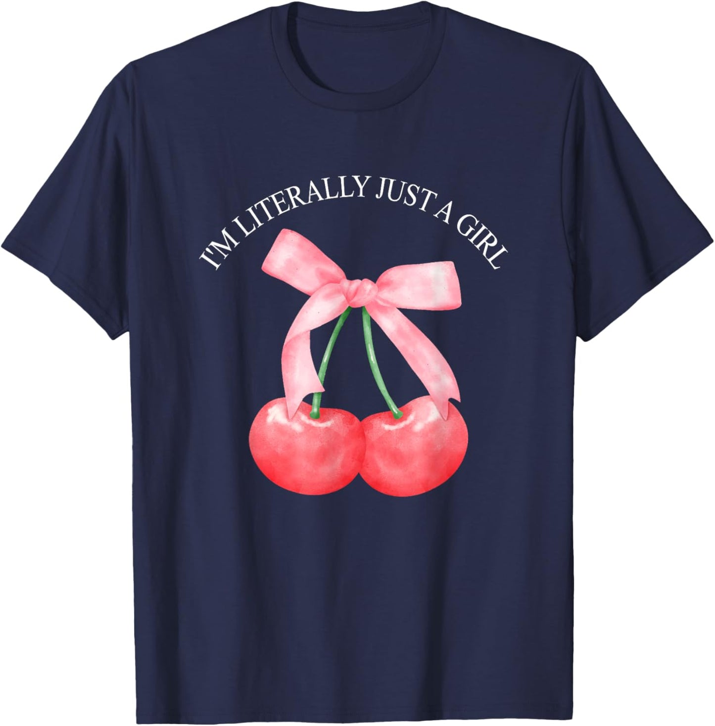 I'm Literally Just A Girl Funny T-Shirt - T-Shirt | Navy
