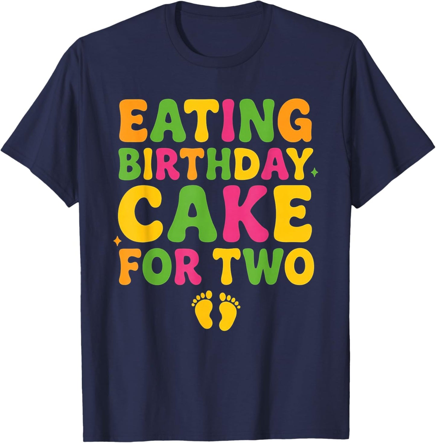 Eating Birthday Cake for Two Birthday Pregnancy Announcement T-Shirt - T-Shirt | Navy