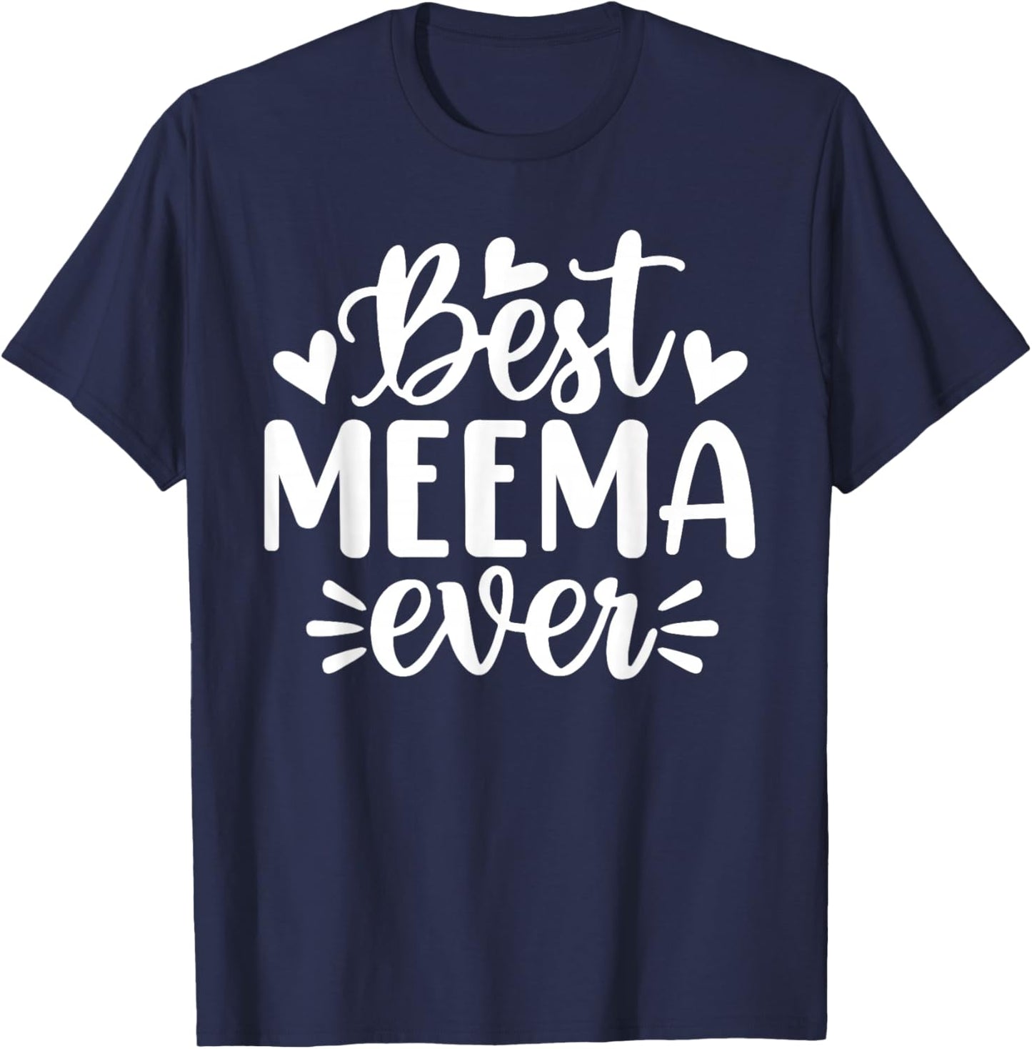 Best Meema Ever Funny Mother's Day Grandma T-Shirt - T-Shirt | Navy