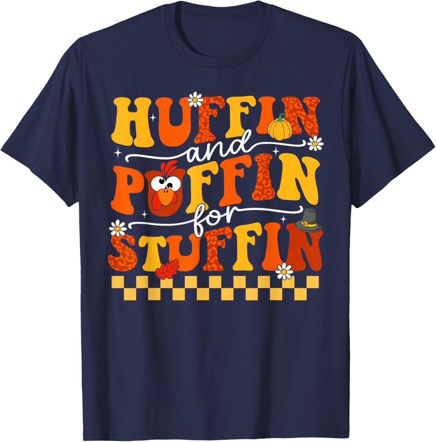 Thanksgiving Run Turkey Trot Huffin and Puffin for Stuffin T-Shirt - T-Shirt | Navy