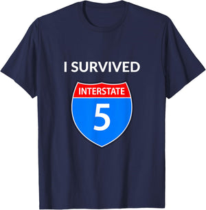 I Survived Interstate 5 (I-5) T-Shirt - T-Shirt | Navy