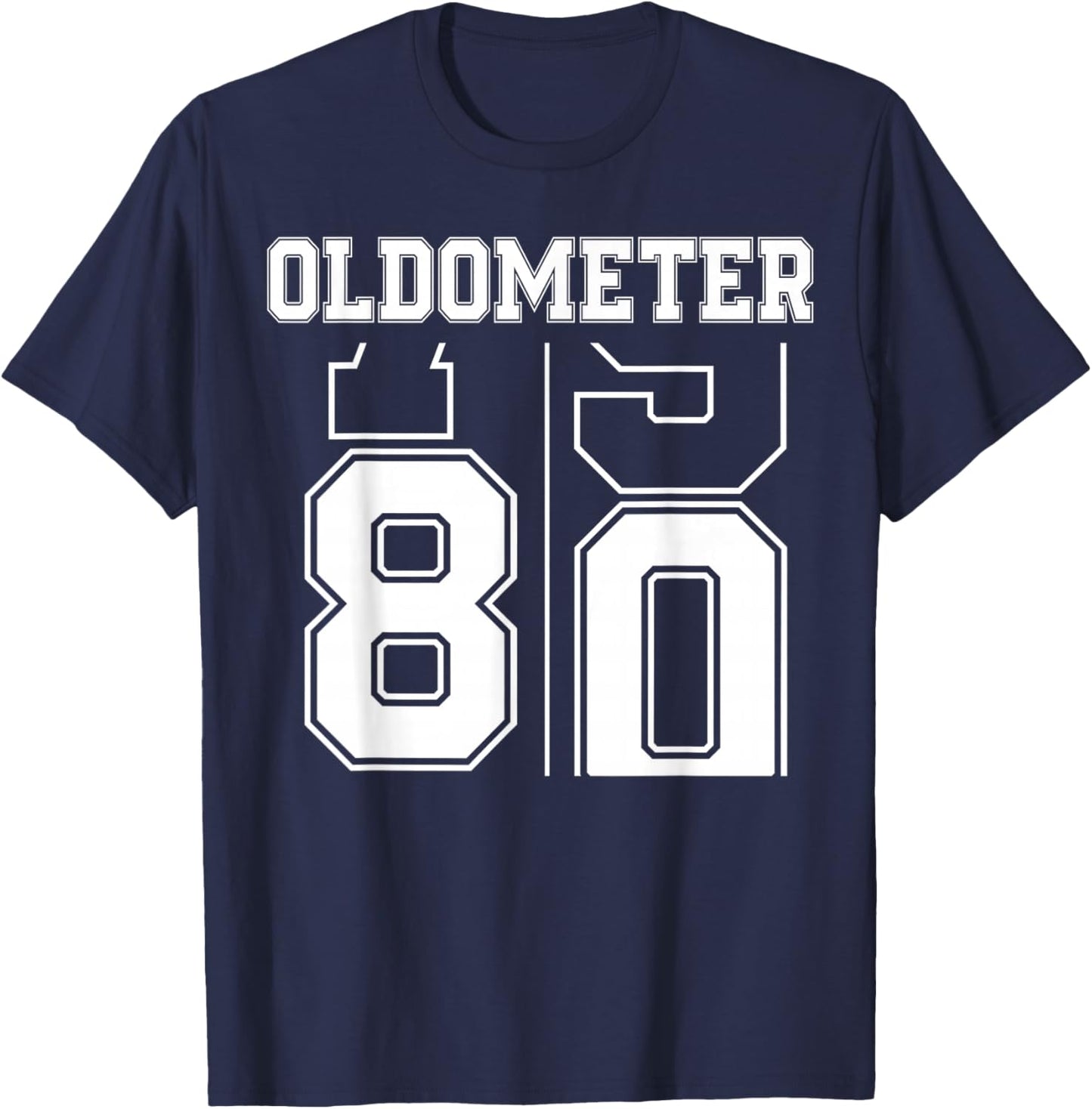 Oldometer 79-80 80th Birthday Sport Text 80 Year Old T-Shirt - T-Shirt | Navy