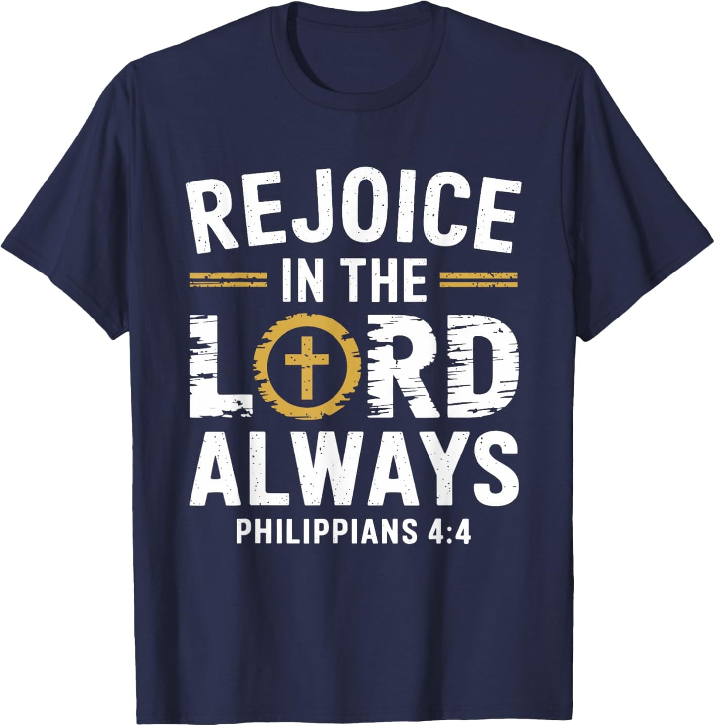 Rejoice In The Lord Always T-Shirt - T-Shirt | Navy