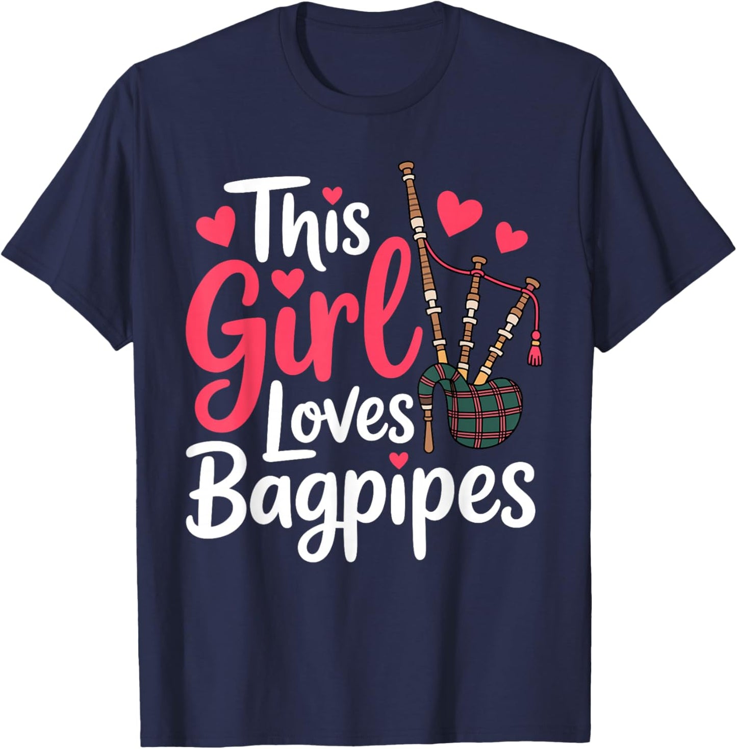 Cute Bagpipe Design Girls Bagpipe Player Bagpiper T-Shirt - T-Shirt | Navy