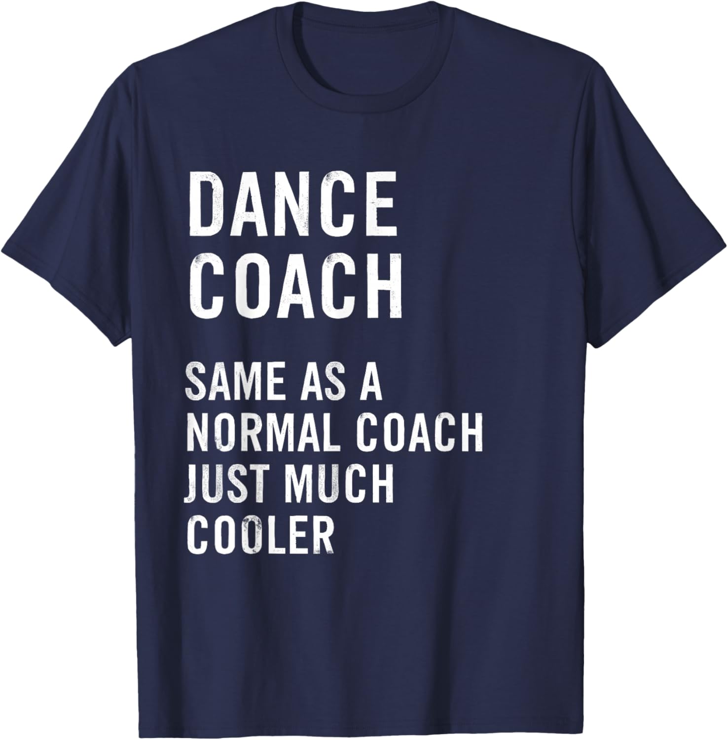 Dance Coach Definition Funny T-Shirt - T-Shirt | Navy
