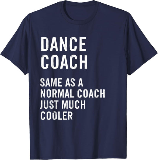 Dance Coach Definition Funny T-Shirt - T-Shirt | Navy