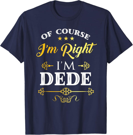 of Course I'm Right Décoration Vintage Dede Grandpa T-Shirt - T-Shirt | Navy