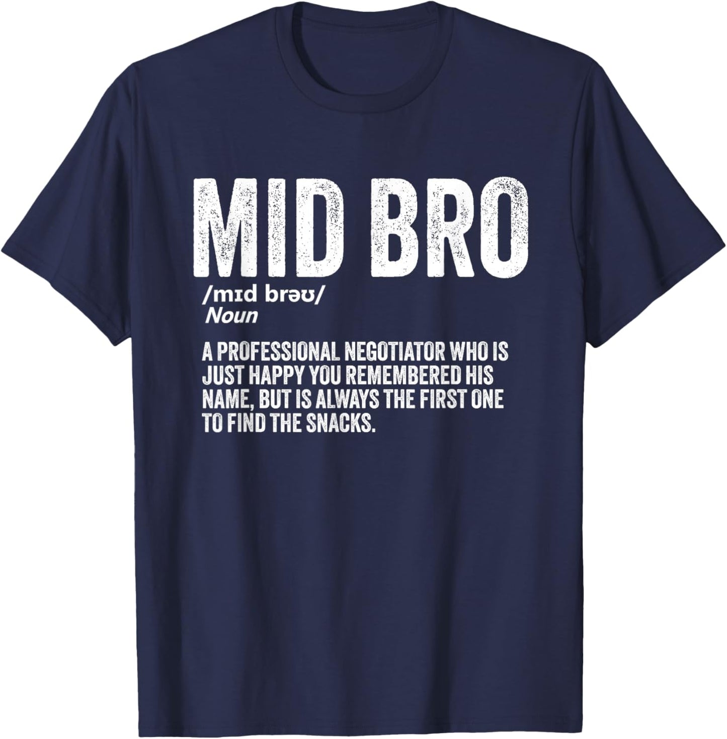 Middle Brother Funny Sibling Humor Mid Bro Definition T-Shirt - T-Shirt | Navy