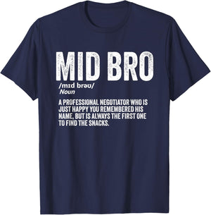 Middle Brother Funny Sibling Humor Mid Bro Definition T-Shirt - T-Shirt | Navy