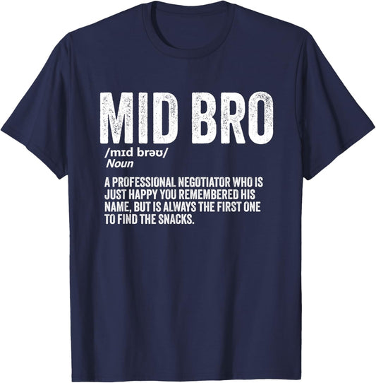 Middle Brother Funny Sibling Humor Mid Bro Definition T-Shirt - T-Shirt | Navy