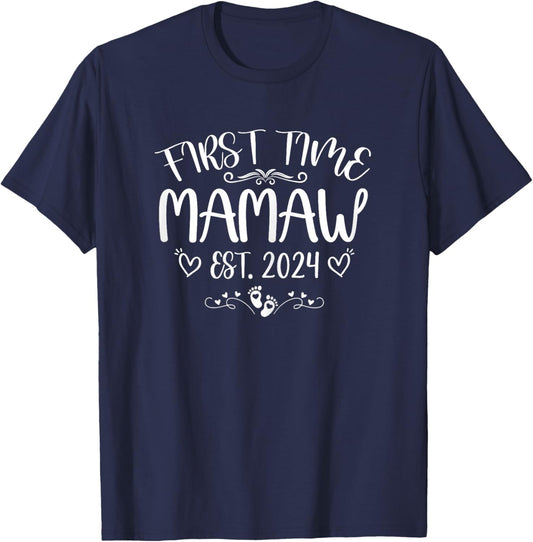 First time Mamaw Est 2024 Soon to Be Mom Mother's day T-Shirt - T-Shirt | Navy