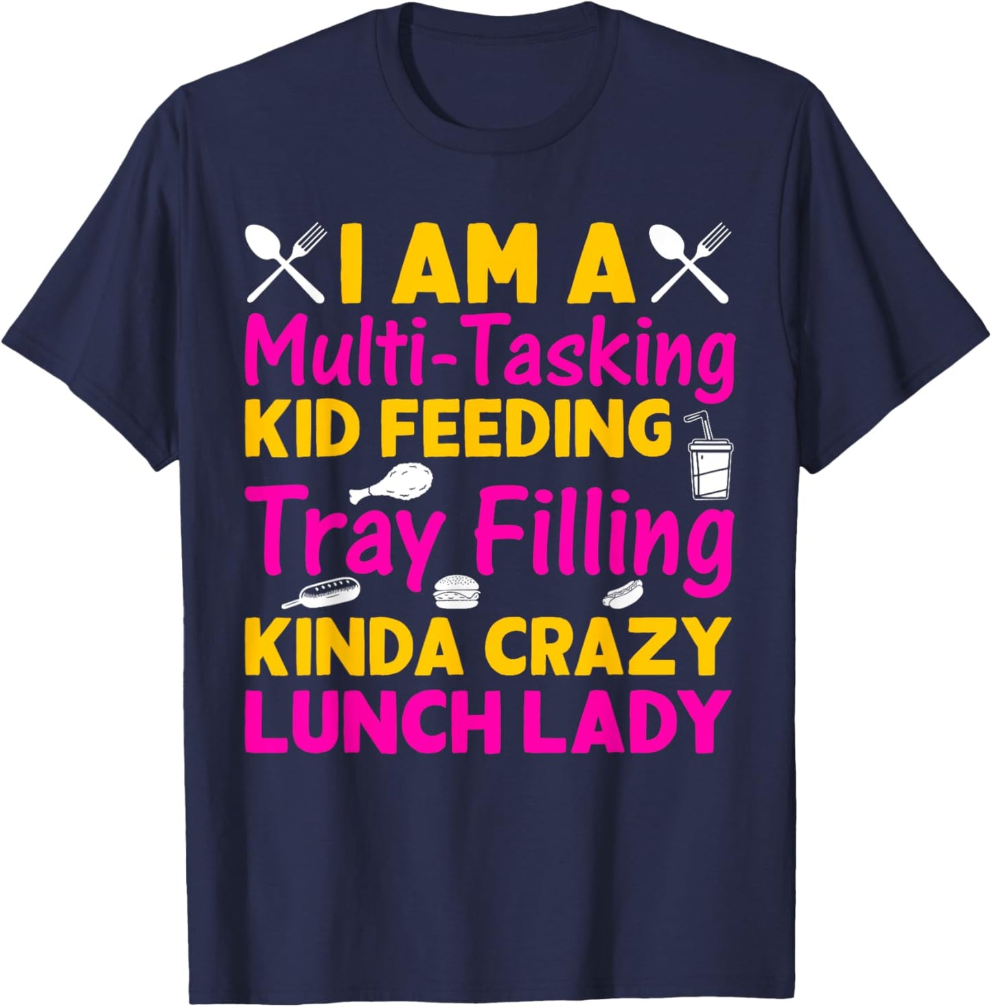 Lunch Lady Cafeteria Worker School Food Service Crew Kitchen T-Shirt - T-Shirt | Navy