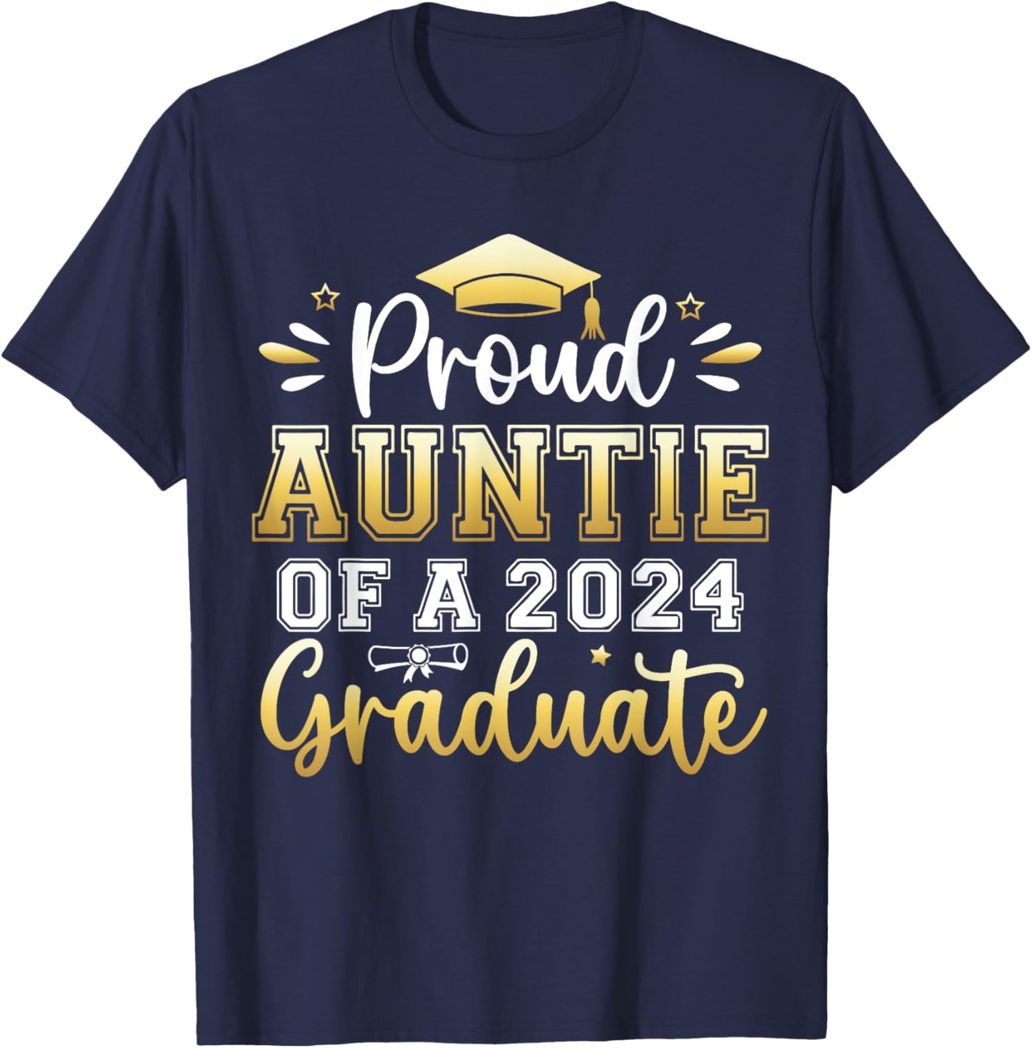Proud Auntie of a 2024 Graduate Senior Graduation Women T-Shirt - T-Shirt | Navy