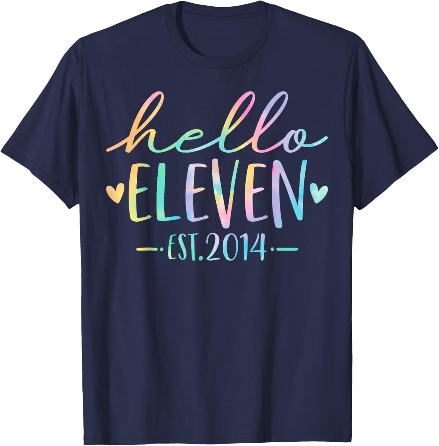 Hello Eleven Est 2014 11 Years Old 11th Birthday Girls Boys T-Shirt - T-Shirt | Navy