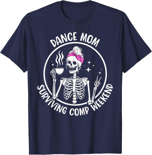 Dance Mom Of A Dancer Mama Funny Dancing Mom Dance Mother T-Shirt - T-Shirt | Navy
