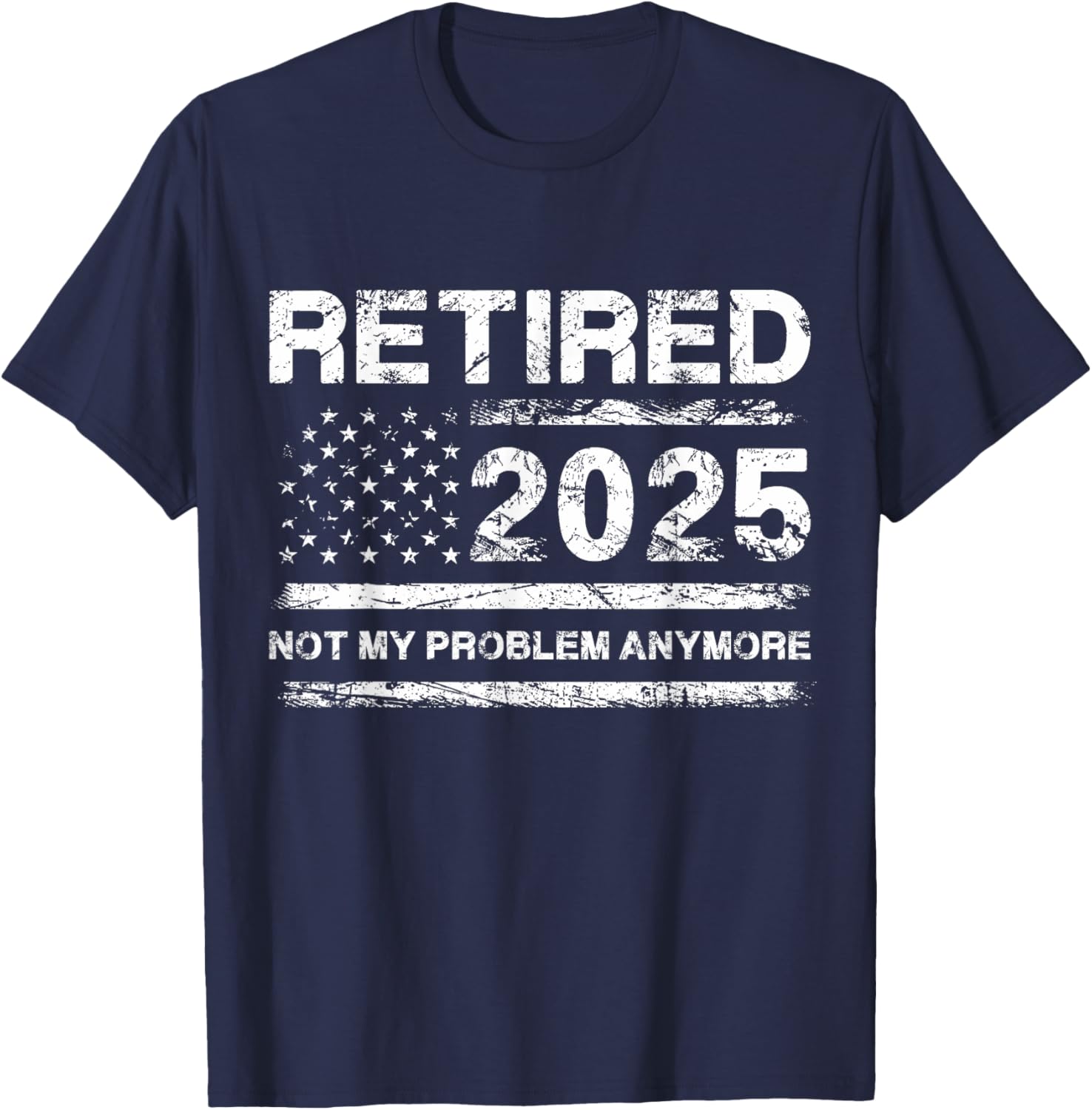 Cool 2025 Retirement Funny Retired Design Gag Men Women T-Shirt - T-Shirt | Navy