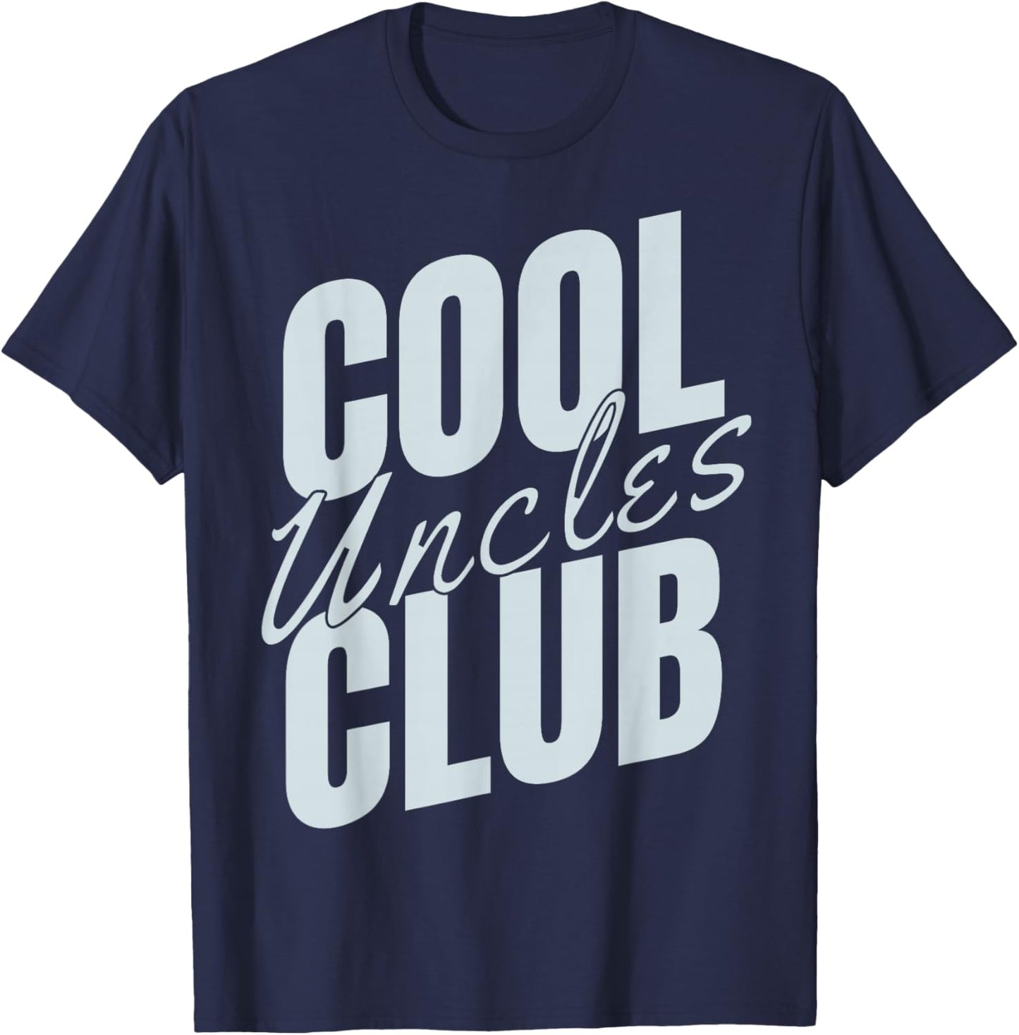 Cool Uncles Club Bold Text Design T-Shirt - T-Shirt | Navy