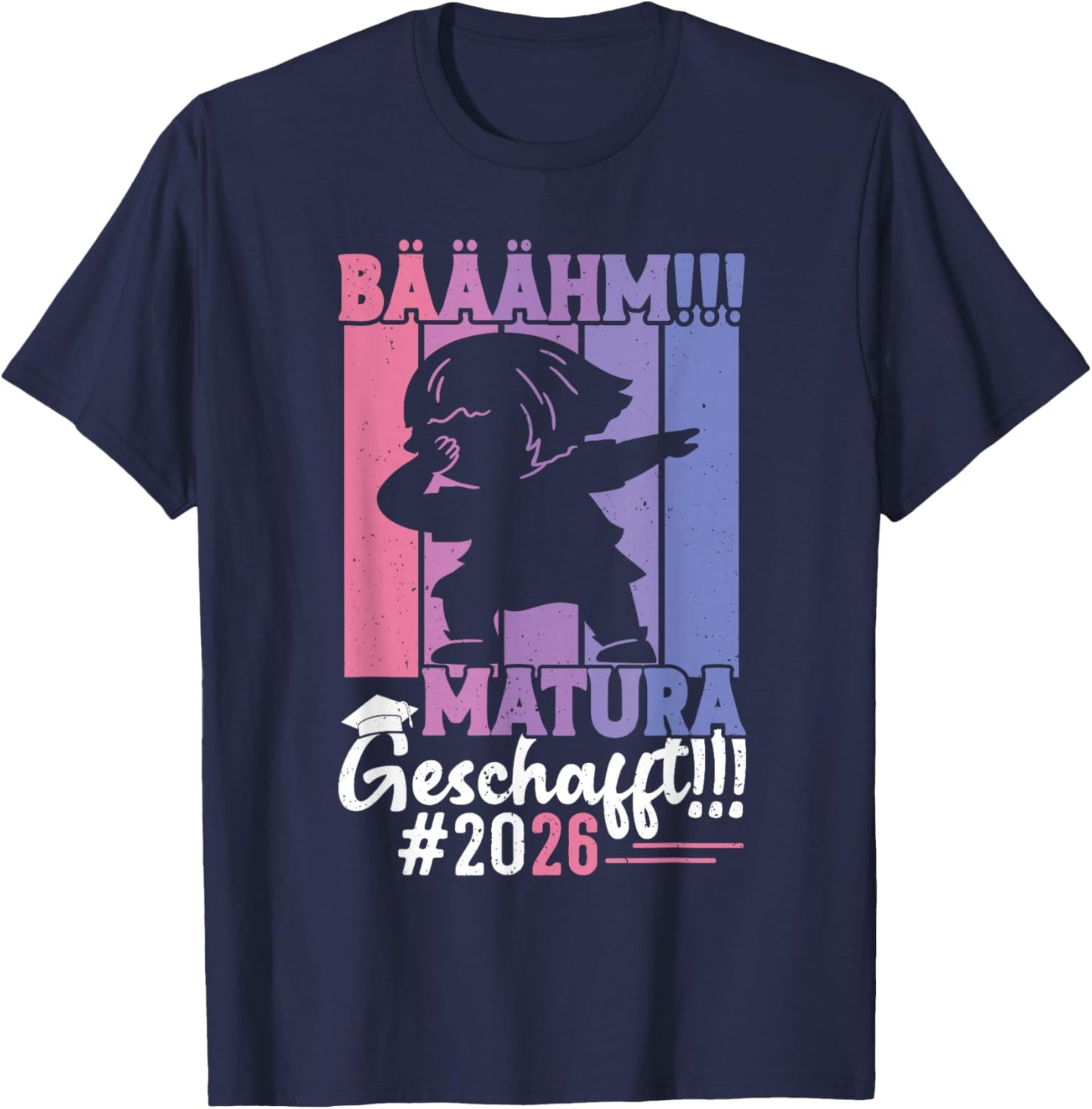 Maturantin BÄÄÄHM MATURA GESCHAFFT 2026 Lustig Maturantinnen T-Shirt - T-Shirt | Navy