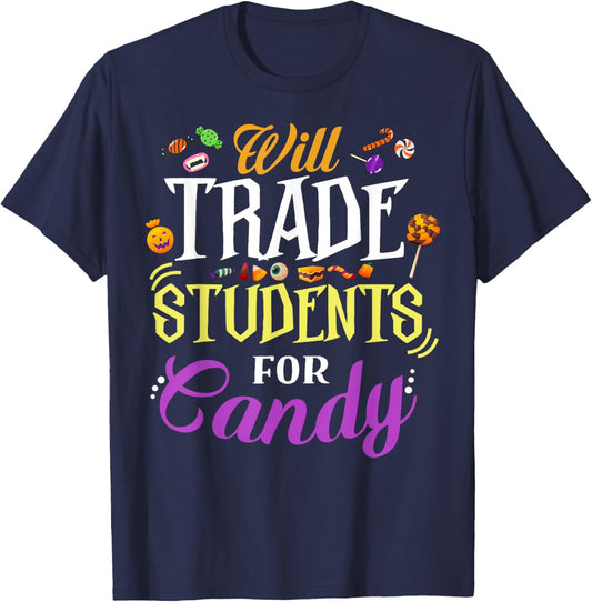 Will Trade Students For Candy Teacher Cute Halloween Costume T-Shirt - T-Shirt | Navy