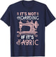 Funny Quilter Quilt Quilting It's Not Hoarding If Its Fabric T-Shirt - T-Shirt | Navy