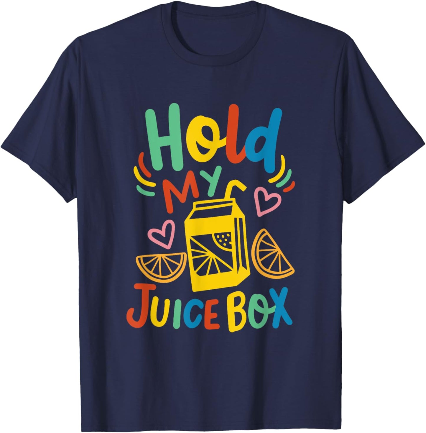 Retro Funny Toddler Kids Cute Boys Girls Hold My Juice Box T-Shirt - T-Shirt | Navy
