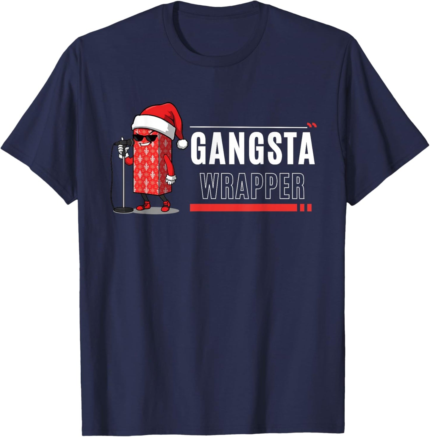 Gangsta Wrapper Christmas Funny Holiday Rap Gift T-Shirt - T-Shirt | Navy