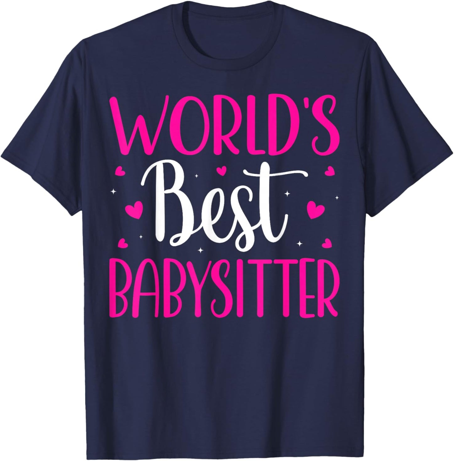 World's Best Babysitter - Baby Lover Babysitter Babysitting T-Shirt - T-Shirt | Navy