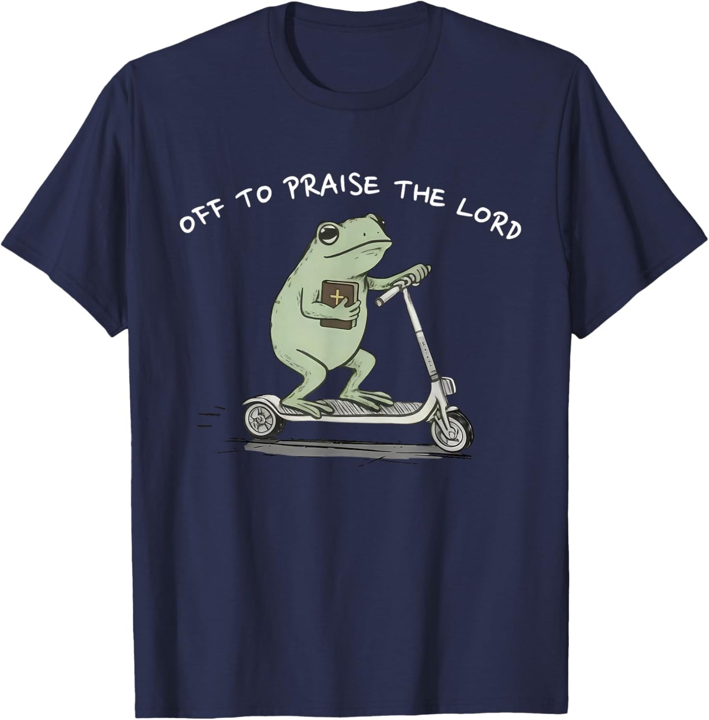 Off to Praise The Lord T-Shirt - T-Shirt | Navy