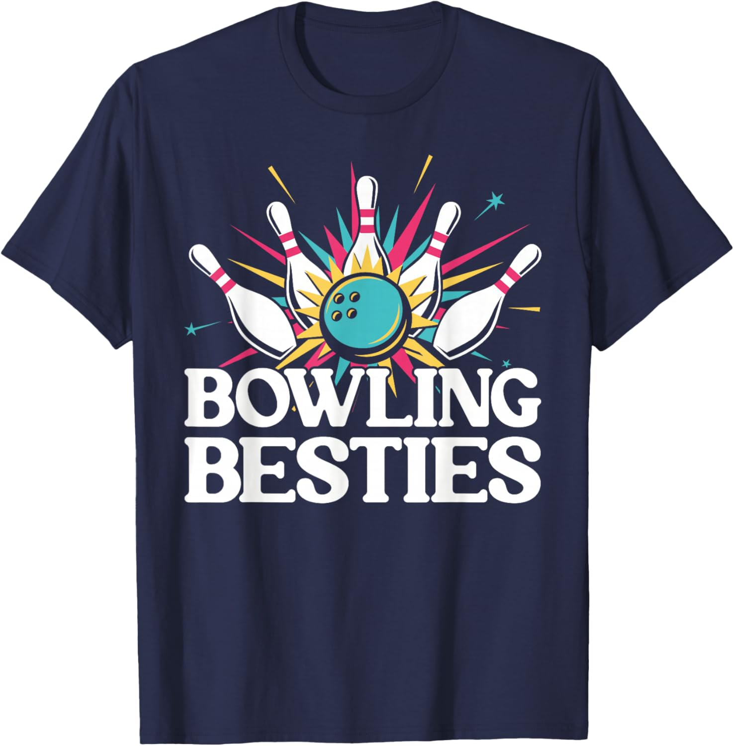 Bowling Besties Cute Funny Bowling Friends Bowling Team T-Shirt - T-Shirt | Navy