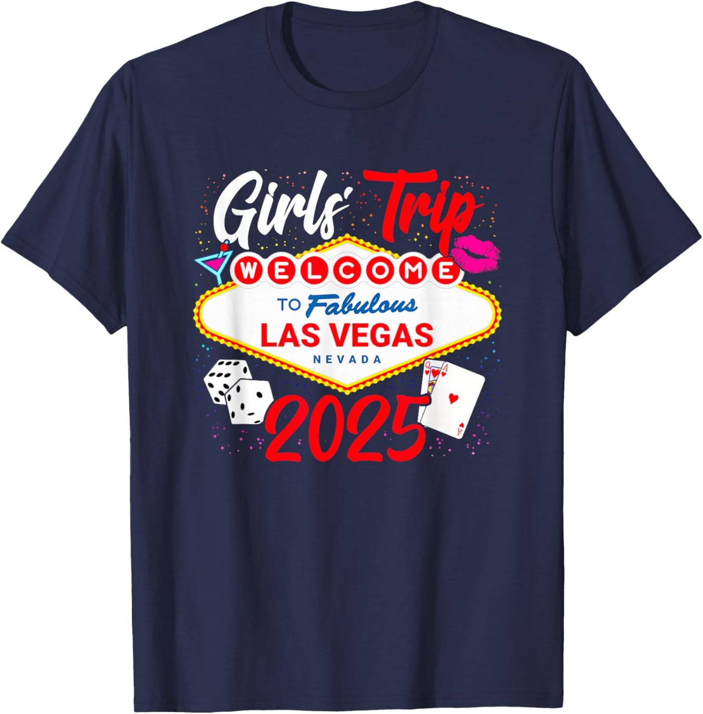 Girls Trip 2025 - Party in Las Vegas - Vegas Girls Trip 2025 T-Shirt - T-Shirt | Navy